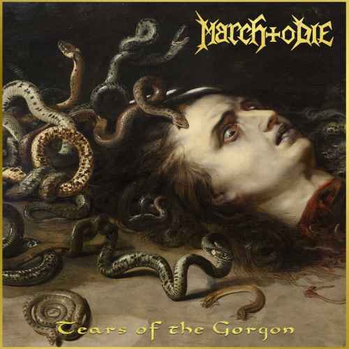 MARCH TO DIE - Tears of the Gorgon CD